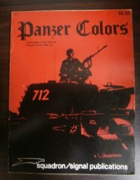 Panzer Colors （ドイツ軍機甲部隊写真、イラスト集1939-1945　英文）