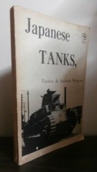 Japanese TANKS,Tactics,&　Antitank Weapons（洋書）