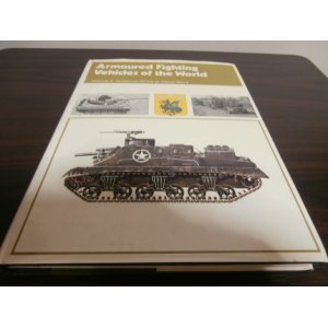 画像: 第二次大戦時のアメリカの装甲戦闘車輛　Armoured Fighting Vehicles of the world Volume4 American AFVs of the WW2（英文）