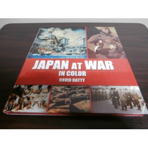 画像: JAPAN　AT　WAR　IN　COLOR