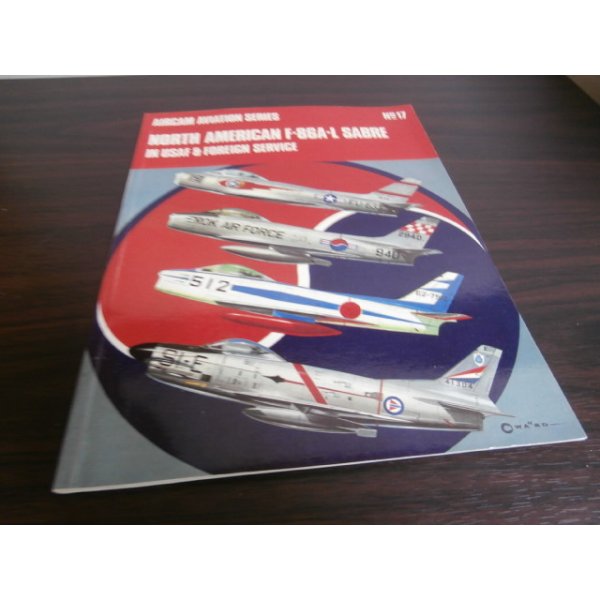 画像1: ノースアメリカ　F-86A〜L　セーバー　米空軍及び他国軍　写真集（英文） (1)