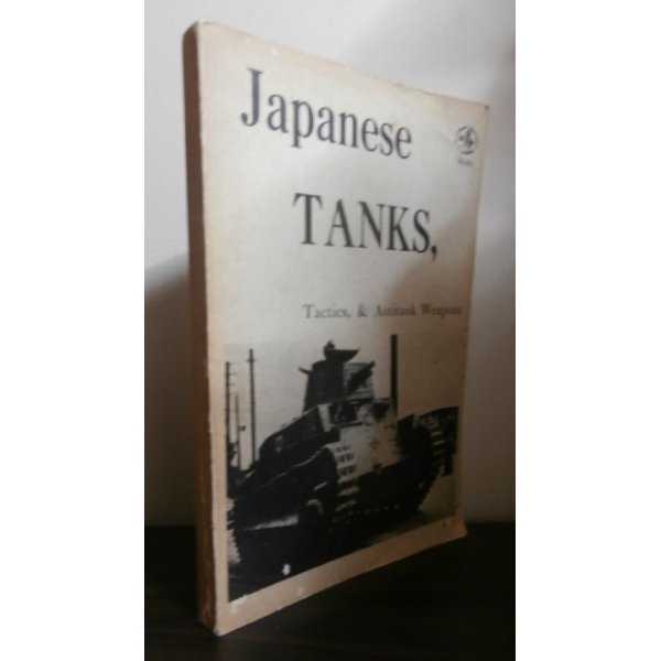 画像1: Japanese TANKS,Tactics,&　Antitank Weapons（洋書） (1)