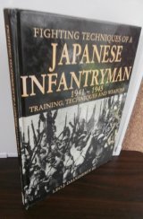 画像: FIGHTING TECHNIQUES OF A JAPAN: 1941-1945  TRAINING、TECHNIQUES（英文　日本軍歩兵の戦闘技術）